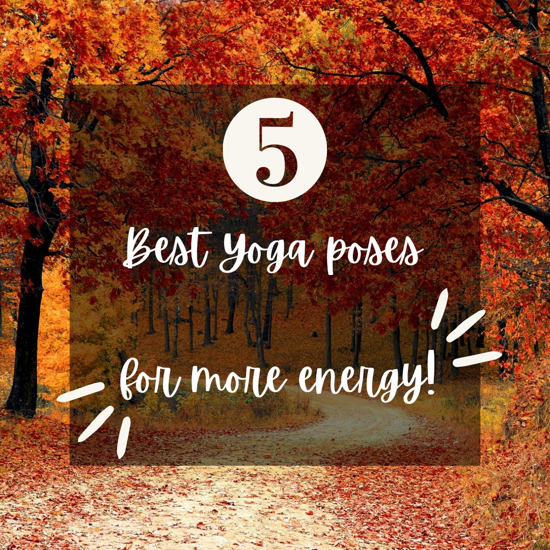 Five Yoga Poses for more energy | Photoblog - Frananda Yoga